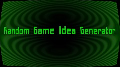 *<button="Random Game Idea Generator"> [Gadget]