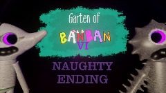 Garten of banban 6 : NAUGHTY ENDING