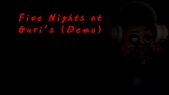 Five Nights at Guri's
