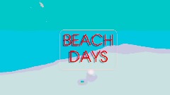 Beach Days