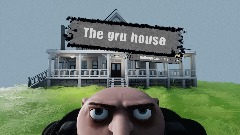 The gru house The Damo PT1