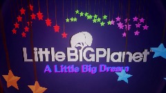 Littlebigplanet A Little Big Dream [Cancellatin]