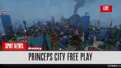 Princeps City - Ruckus Free Play