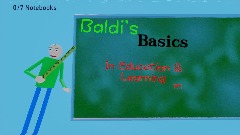 Baldi's Basics In Education & Learning Remastered!!!!