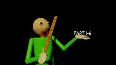 Baldi Basics Animation Part 1-6!
