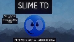 SLIME TD trailer