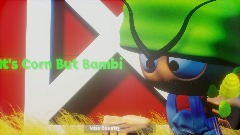 It's Corn But Bambi