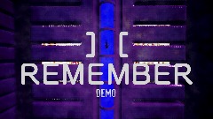 ][ REMEMBER - Demo