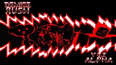 Demise Rush V0.2 Alpha
