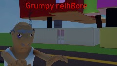 Grumpy neihBore