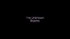 The Unknown Rooms: teaser trailer