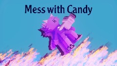 Mess with Candy