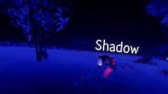 Shadow Intro and Showcase