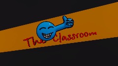 The Classroom (Test)