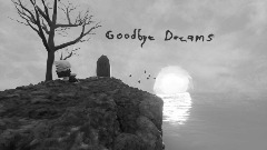 Goodbye Dreams