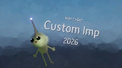 HOW TO GET CUSTOM IMP - TUTORIAL 2026 UPDATED
