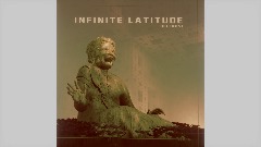 Infinite Latitude