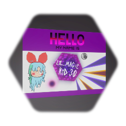 HELLO MY NAME IS | @Lil_MagicKid30