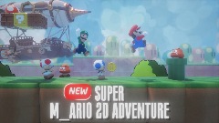 NEW SUPER M_ARIO 2D ADVENTURE