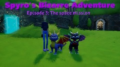Spyro's Bizarre Adventure Ep. 3: The Space Mission