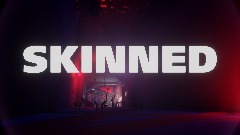 Skinned, the remake
