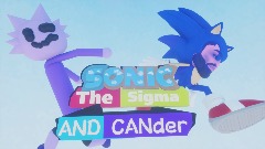 Sonic the sigma And CANder