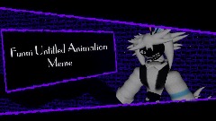 <clue>Funni Untitled Animation Meme