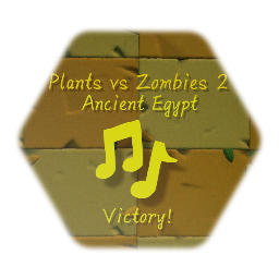 Pvz2: Ancient Egypt Victory!