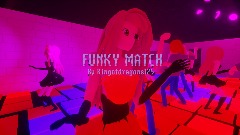 Funky Match [AMV]