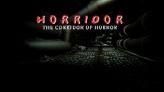 HORRIDOR - THE CORRIDOR OF HORROR