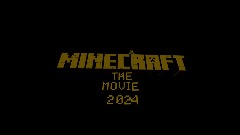 Minecraft The Movie