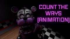 COUNT THE WAYS [ANIMATION]