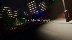 The Underpass