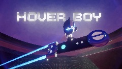 Hover Boy - Procedural Freestyle Hoverboard Game