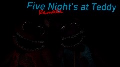 Five Night's at Teddy Remake - Early tech Demo