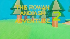 THE ROWAN AND ASH ADVENTURE 2 TRAILER