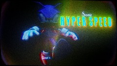 Sonic: <term>Hyper Speed