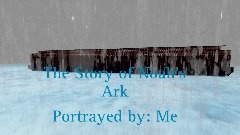 The Story of Noah's Ark