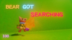 BEAR GOT SEARCHING