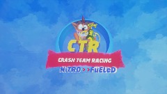 CTR: Crash Team Racing NiTRO FUELED - Dreams Edition (OLD/WIP)