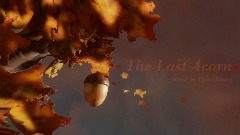 The Last Acorn