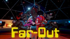 Far-Out (part 1)