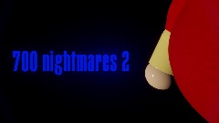 700 Nightmares 2