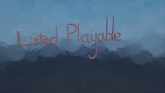 Listed Playable