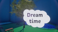 Dream time