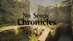 No Scope Chronicles