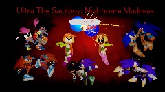 Ultra The Sackboy: Nightmare Madness NOT FINISHED (UPDATED)