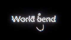 World Bend               <clue>(Horror Game)