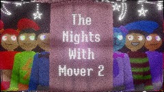 The Nights With Mover 2 V1