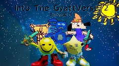 Into The Gyattverse 2: Episode 1 (Game)